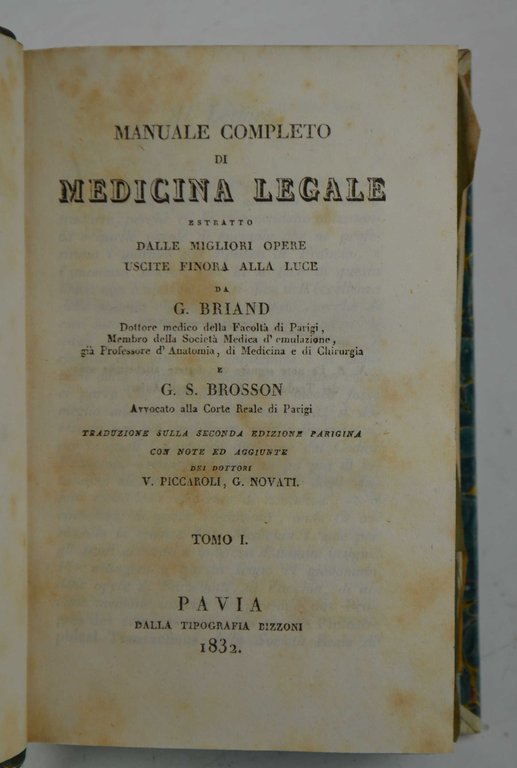Manuale completo di medicina legale estratto dalle migliori opere uscite …