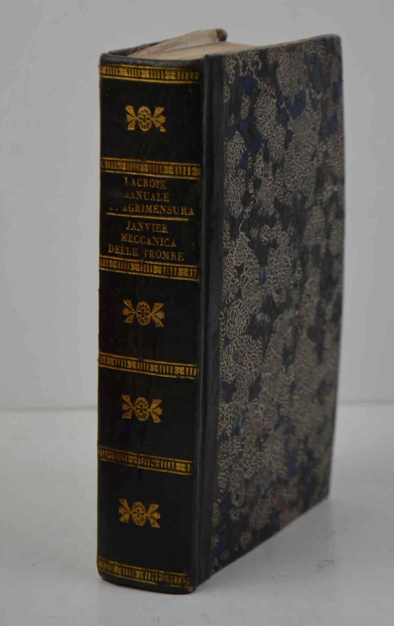 Manuale di agrimensura ovvero istruzione elementare sopra quest'arte, e sopra … | Immagine principale