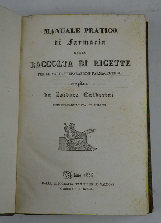 Manuale pratico di farmacia, ossia Raccolta di ricette per le …