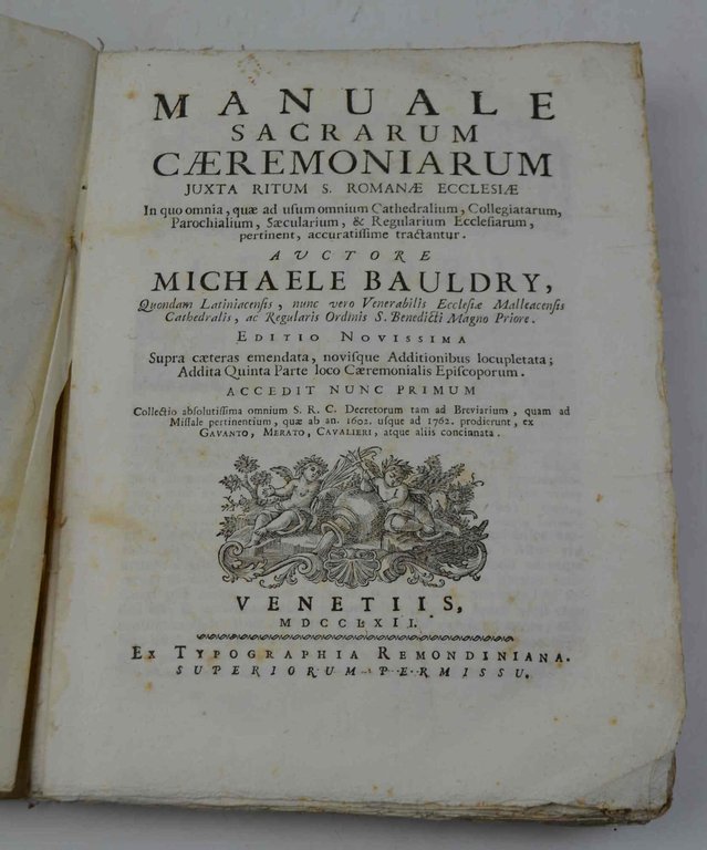 Manuale sacrarum caeremoniarum, juxta ritum S. Romanae Ecclesiae; in quo …