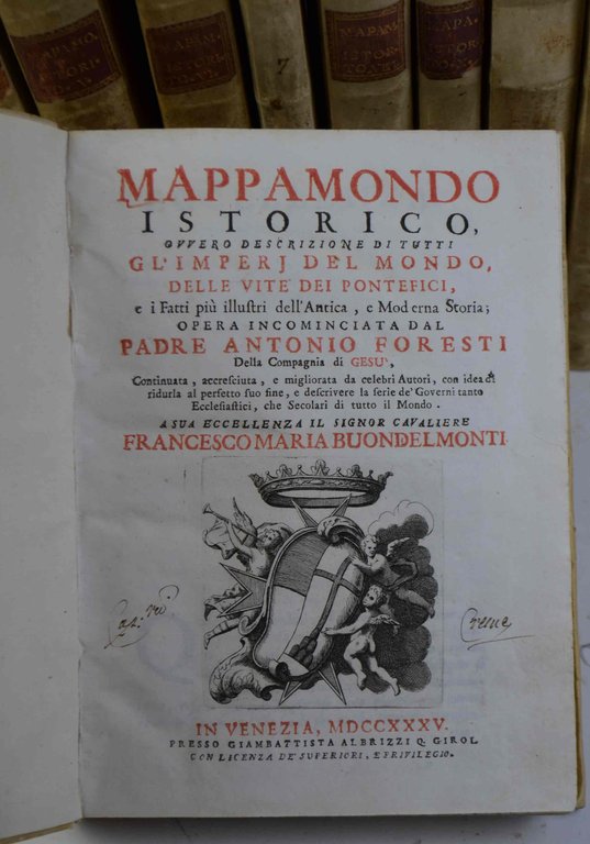 Mappamondo Istorico, ovvero descrizione di tutti gl'Imperj del mondo, delle …