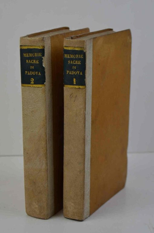 Memorie antiche ecclesiastiche e profane sulla città e diocesi di Padova Raccolte dall'Arciprete della Pieve di Santa Giustina di Pernumia.