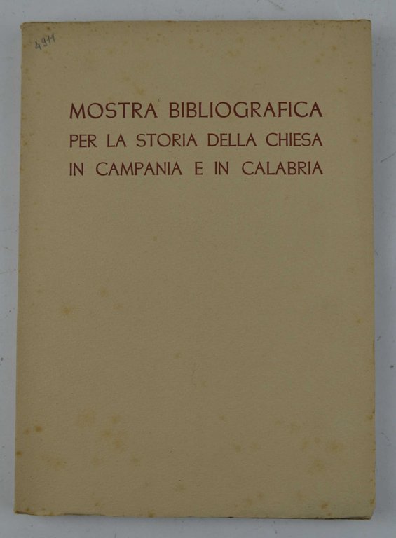 Mostra bibliografica per la storia della chiesa in Campania e …