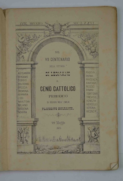 Nel VII Centenario della vittoria di Legnano il Genio Cattolico …