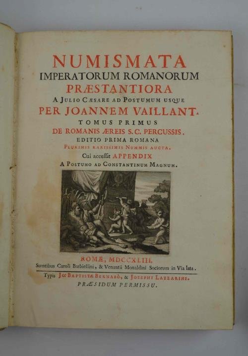 Numismata imperatorum romanarum praestantiora a Julio Cesare ad postumum usque. …