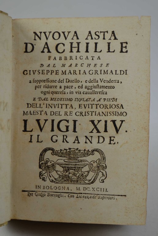 Nuova asta d'Achille… a soppressione del Duello e della Vendetta …