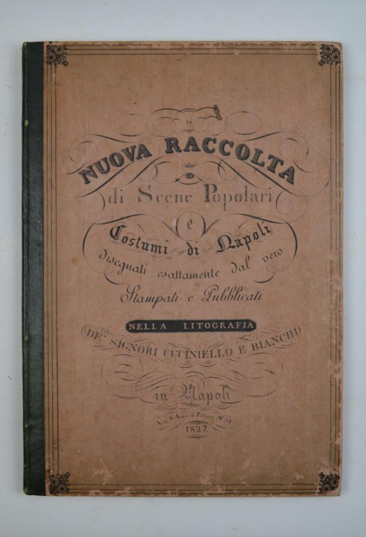 Nuova Raccolta di Scene Popolari e Costumi di Napoli disegnati …
