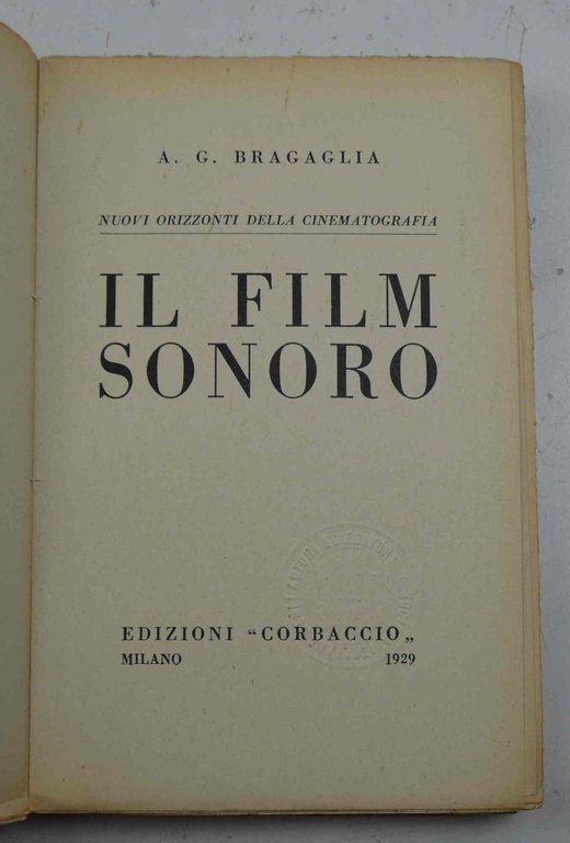 Nuovi orizzonti della cinematografia. Il film sonoro