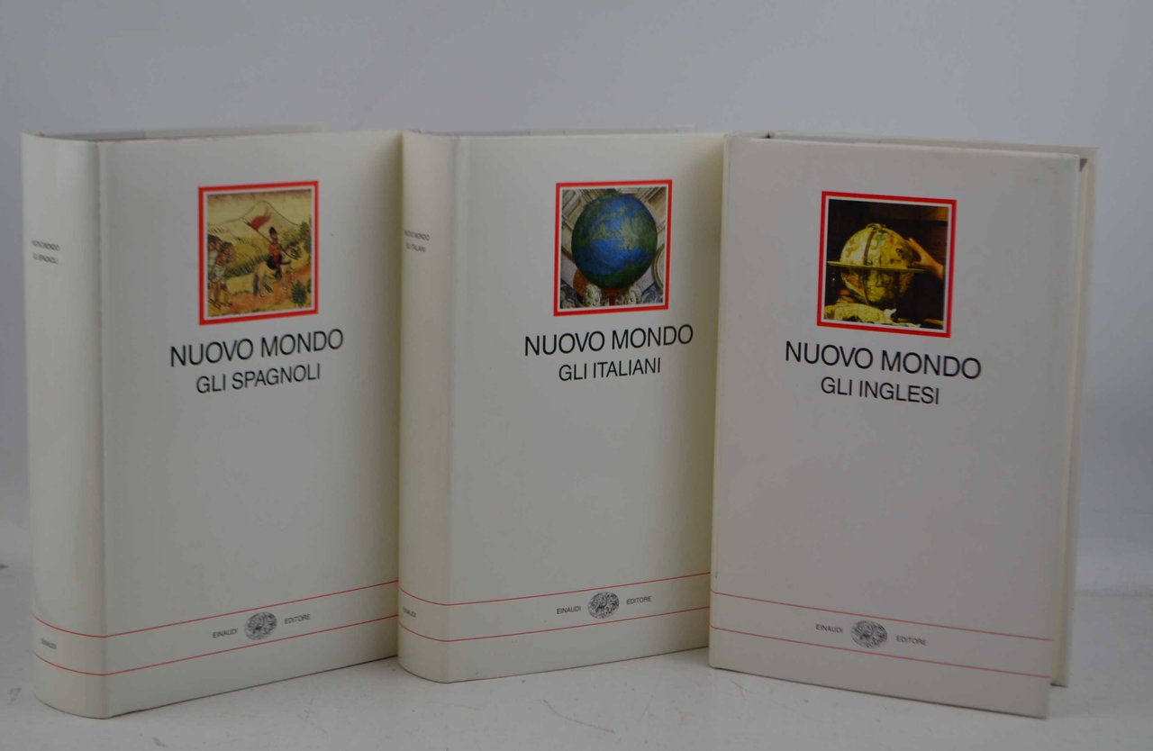 Nuovo mondo. Gli italiani. 1492-1565. Gli spagnoli 1493-1609. Gli inglesi …