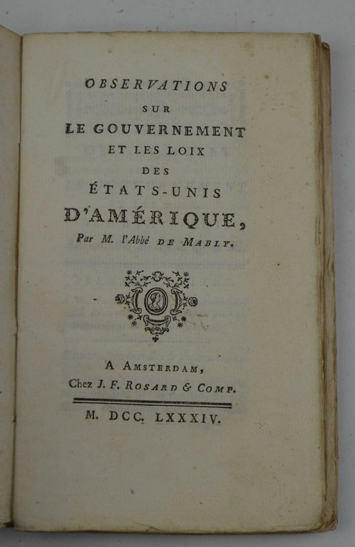 Observations sur le gouvernement et les loix des Etats-Unis d'Amerique…