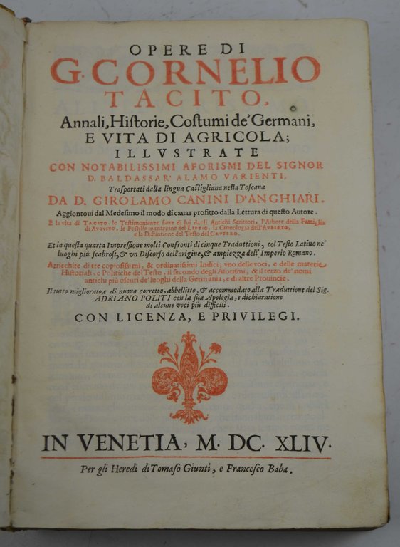 Opere di G. Cornelio Tacito, Annali, Historie, Costumi de' Germani, …