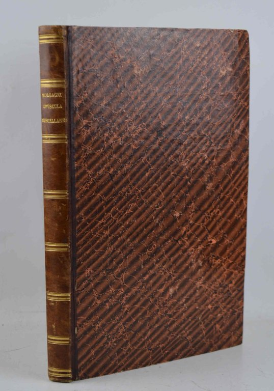 Opuscula Miscellanea quorum non pauca nunc primum prodeunt...