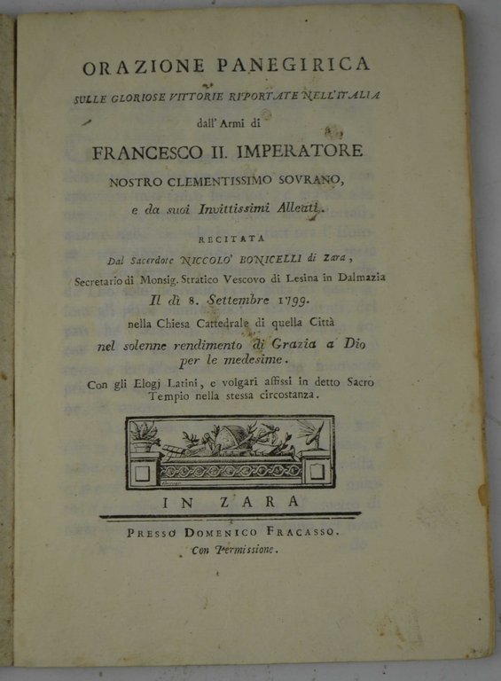 Orazione panegirica sulle gloriose vittorie riportate nell'Italia dall'Armi di Clementissimo …