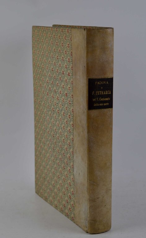 Padova a Francesco Petrarca nel quinto centenario della sua morte. | Immagine Gallery 2