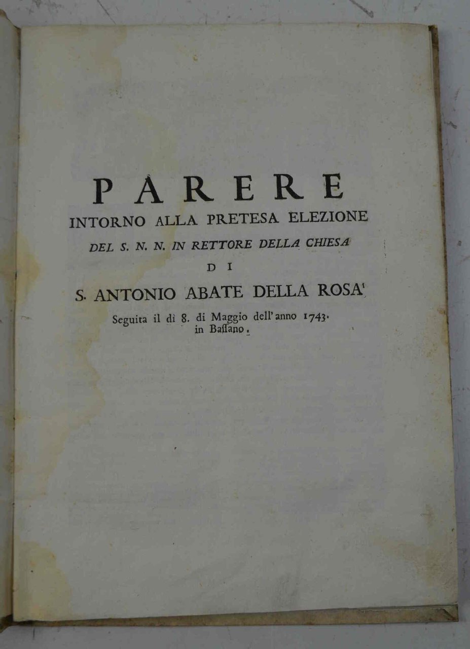 Parere intorno alla pretesa elezione del S.N.N. in rettore della …