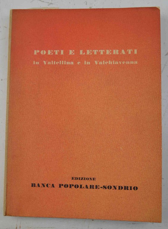 Poeti e letterati in Valtellina e Valchiavenna.