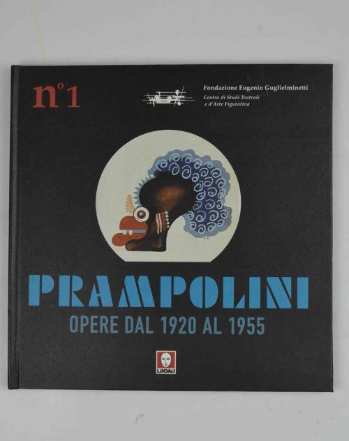 Prampolini. Opere dal 1920 al 1925.