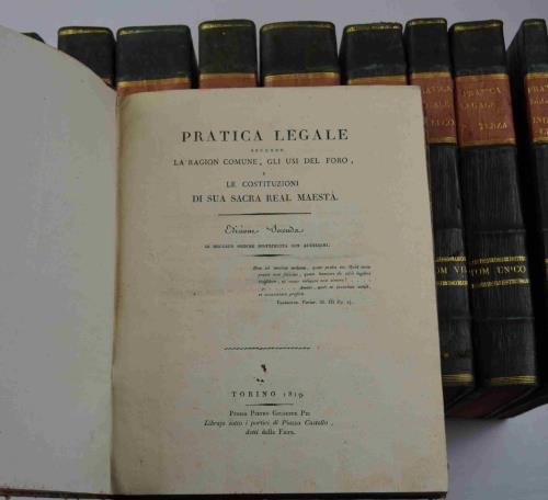 Pratica legale secondo la Ragion Comune, gli Usi del Foro, …