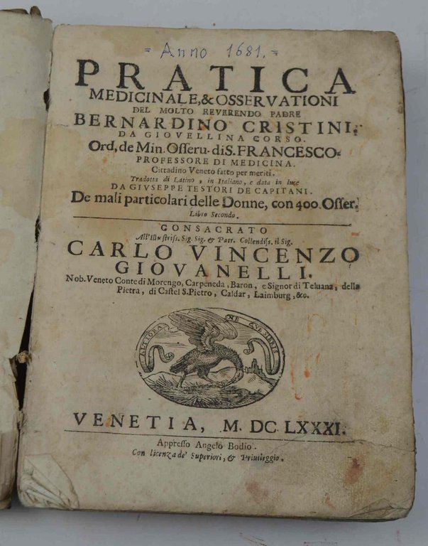 Pratica medicinale, &amp; osserVationi del molto reuerendo padre F. Bernardino … | Immagine Gallery 2
