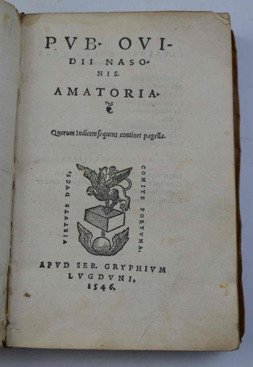 Pub. Ovidii Nasonis. Amatoria Quorum indicemsequens continet pagella. | Immagine principale