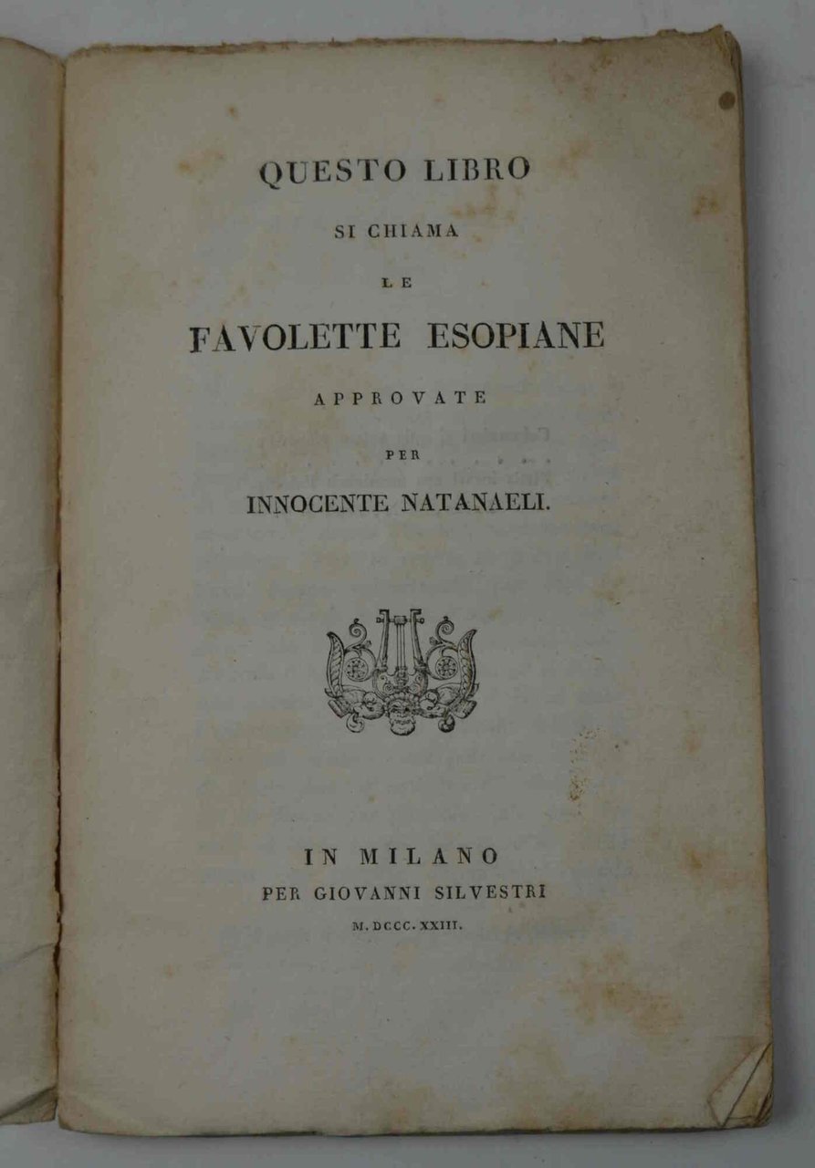 Questo libro si chiama favolette esopiane approvate per Onnocente Natanaeli.
