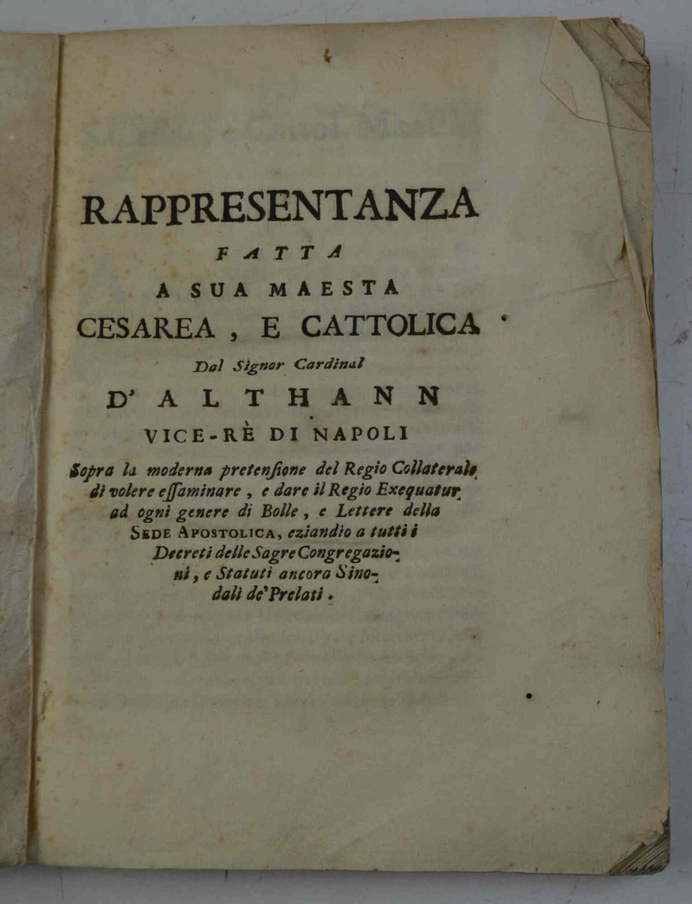 Rappresentanza fatta a sua maestà cesarea, e cattolica dal signor …