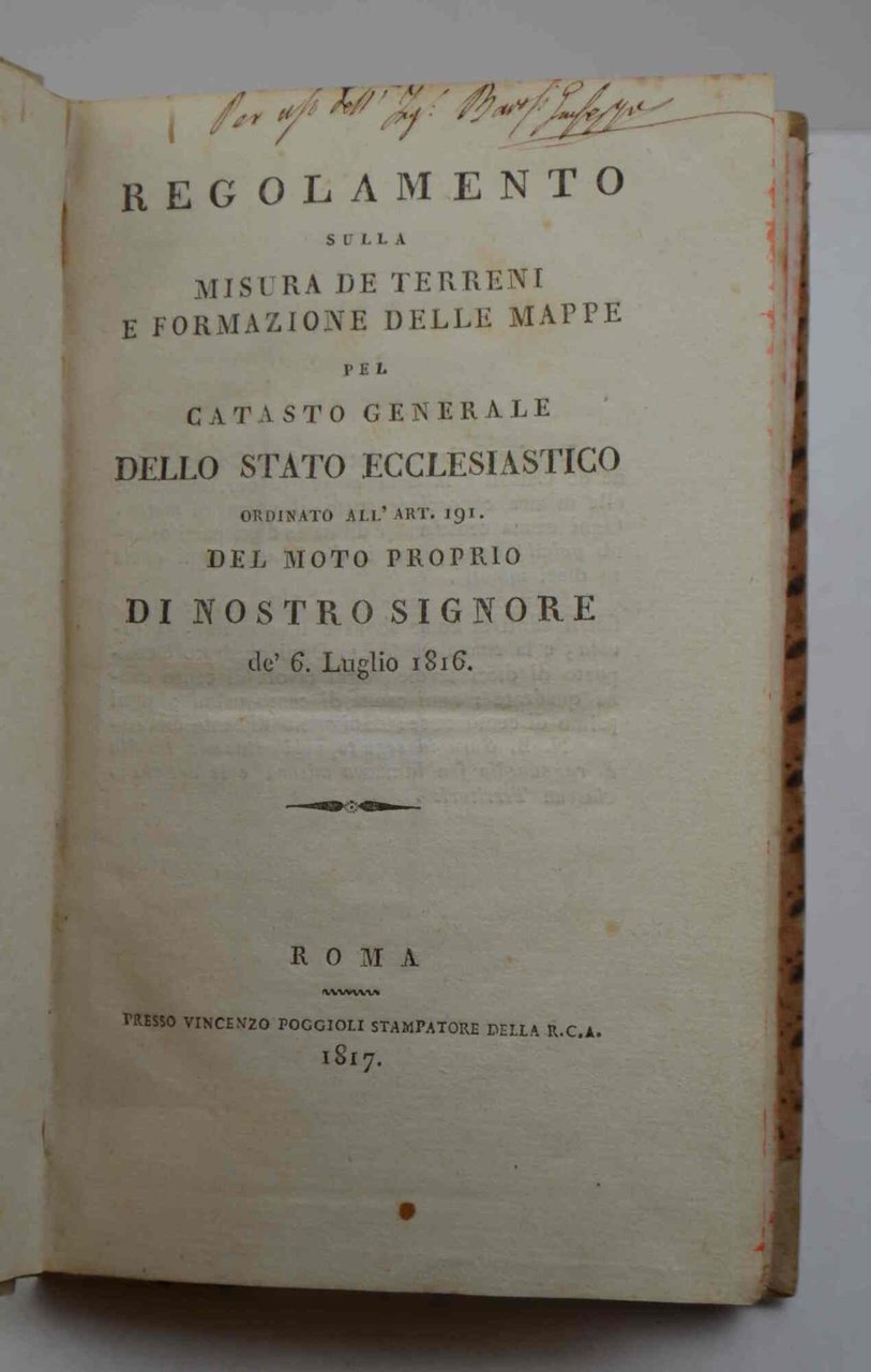 Regolamento sulla misura de terreni e formazione delle mappe pel …
