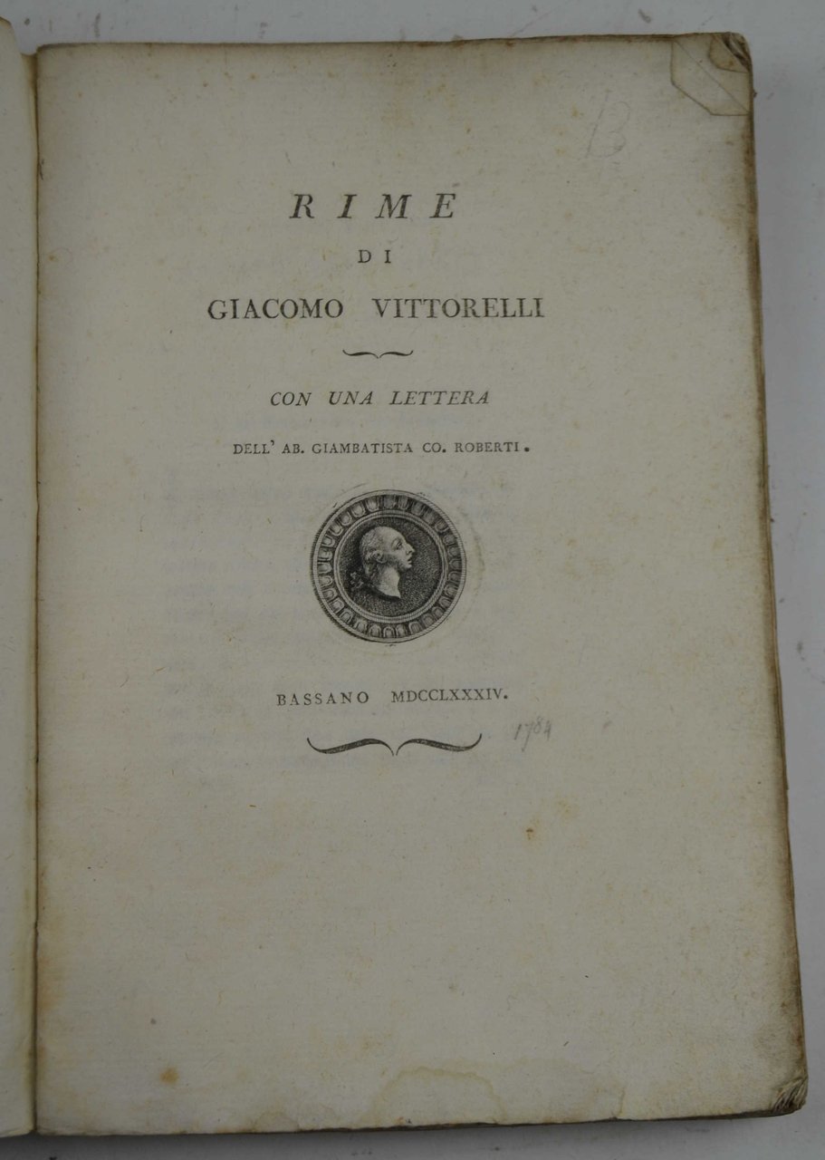 Rime. Con una lettera dell'ab. Giambatista Co. Roberti.