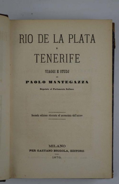 Rio de la Plata e Tenerife. Viaggi e studj.