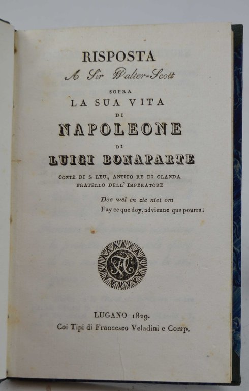 Risposta a sir Walter-Scott sopra la sua vita di Napoleone...