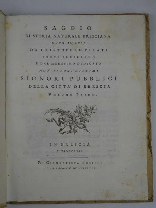 Saggio di storia naturale bresciana… Volume primo (unico pubblicato).