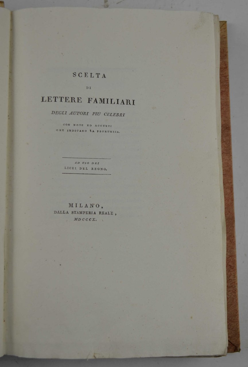 Scelta di lettere familiari degli autori più celebri con note …