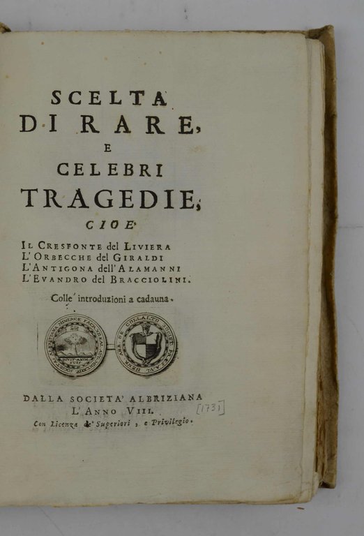 Scelta di rare, e celebri tragedie, cioè il Cresfonte del …
