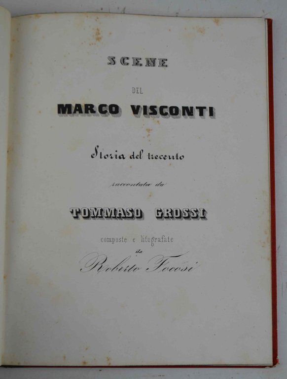 Scene dal Marco Visconti Storia del Trecento raccontata da Tommaso …