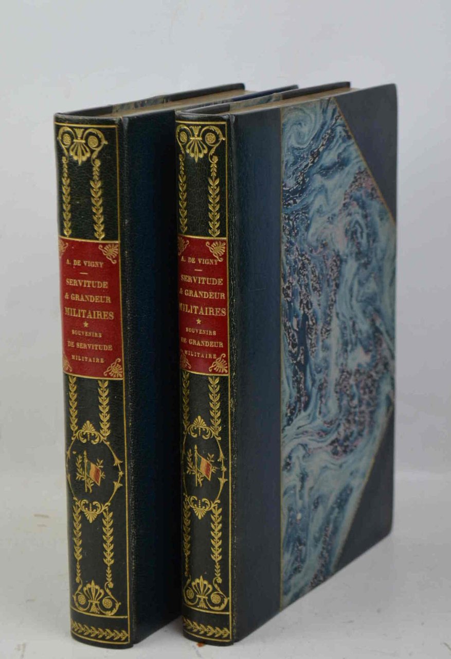Servitude et grandeur militaires. (Vol. I:) Souvenirs de servitude militaire. …