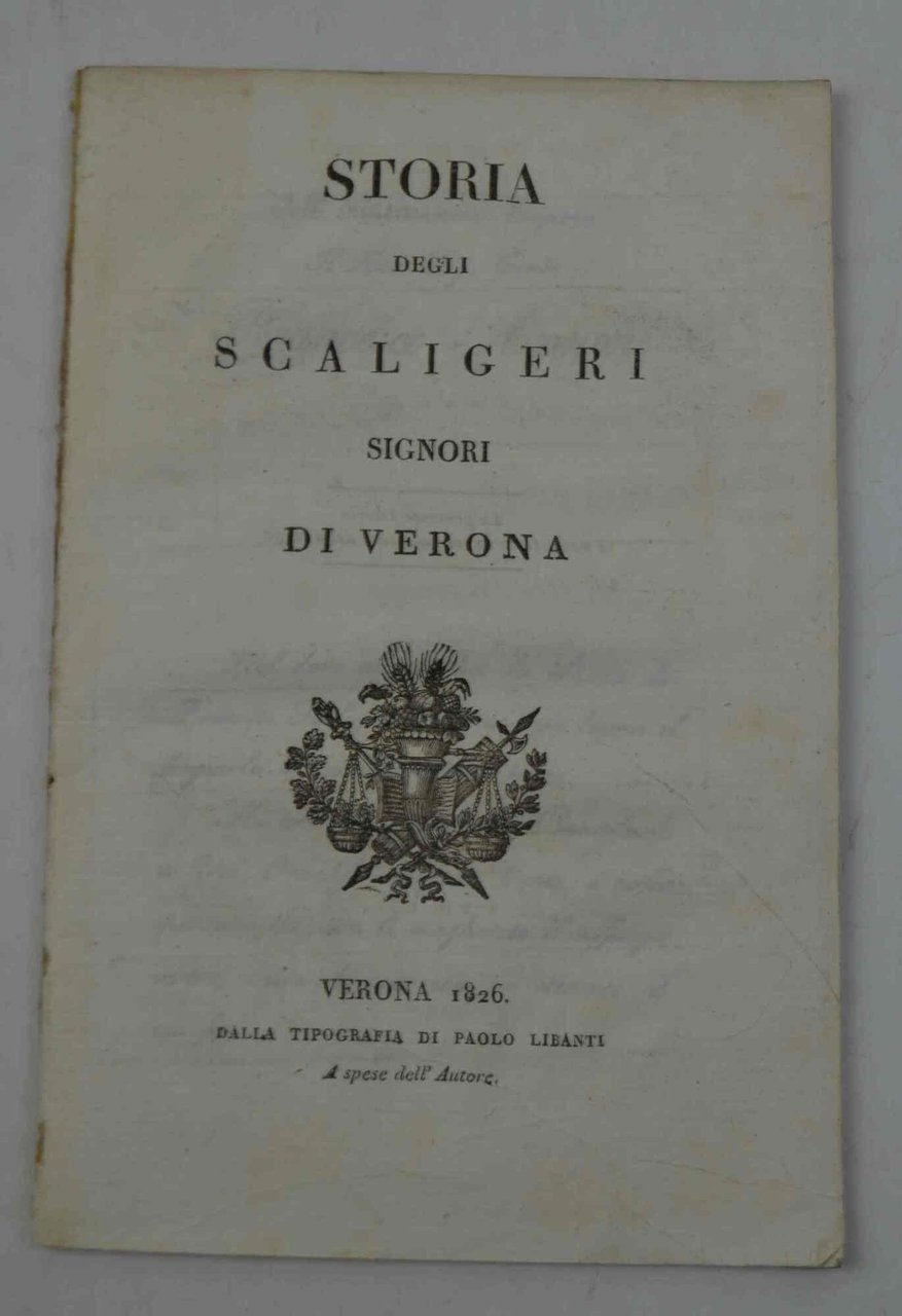 Storia degli Scaligeri signori di Verona.