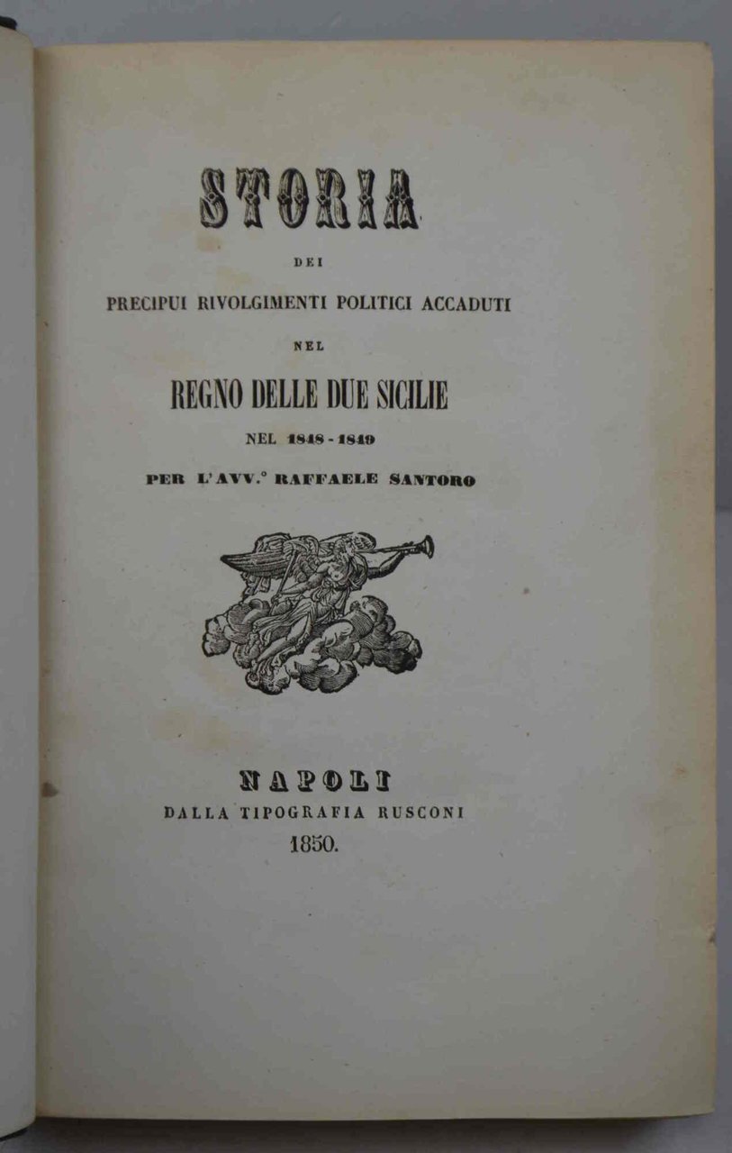 Storia dei precipui rivolgimenti politici accaduti nel Regno delle Due …