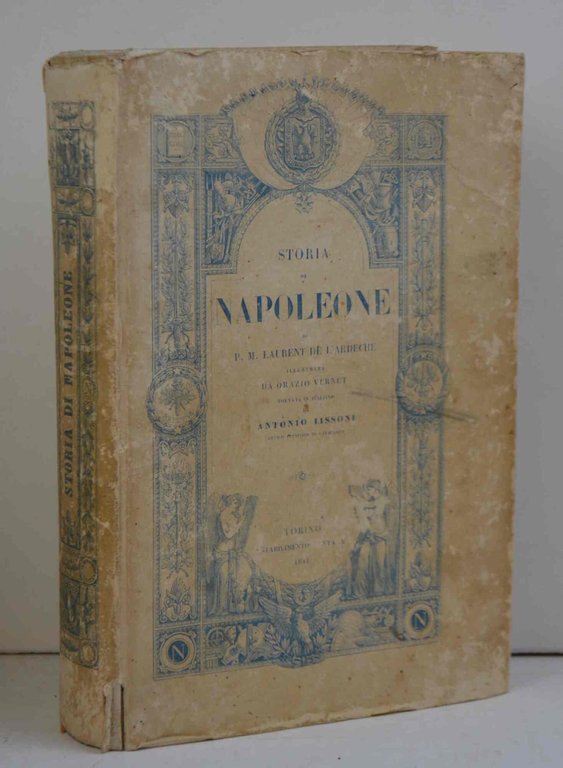 Storia di Napoleone... voltata in italiano da Antonio Lissoni e …