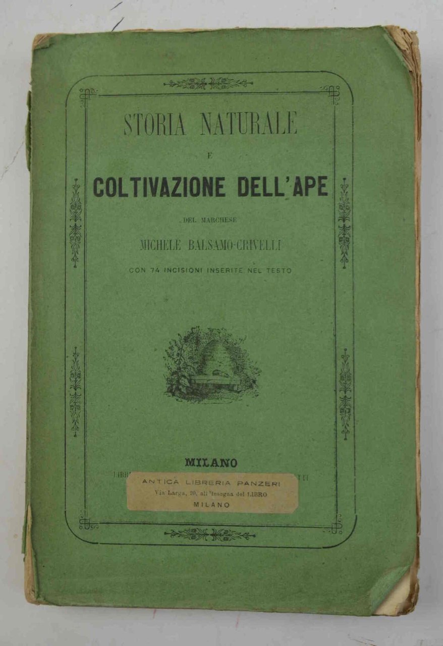 Storia naturale e coltivazione dell'ape.