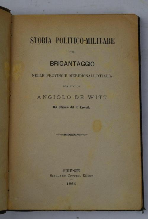Storia politica-militare del brigantaggio nelle provincie meridionali d'Italia…