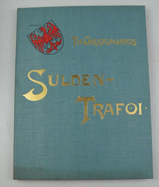 Sulden-Trafoi: Schilderungen aus dem Ortlergebiete mit Illustrationen nach Originalen von … | Immagine Gallery 3