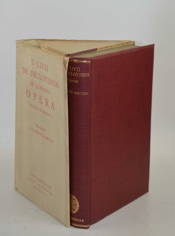 T. Livii de Frulovisiis de Ferraria Opera hactenus inedita. Recognovit …