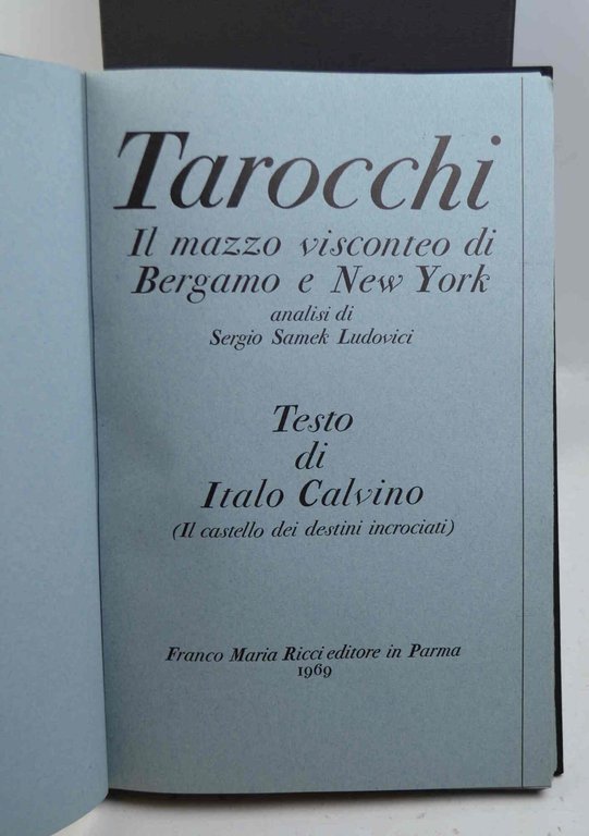 Tarocchi. Il mazzo visconteo di Bergamo e New York.