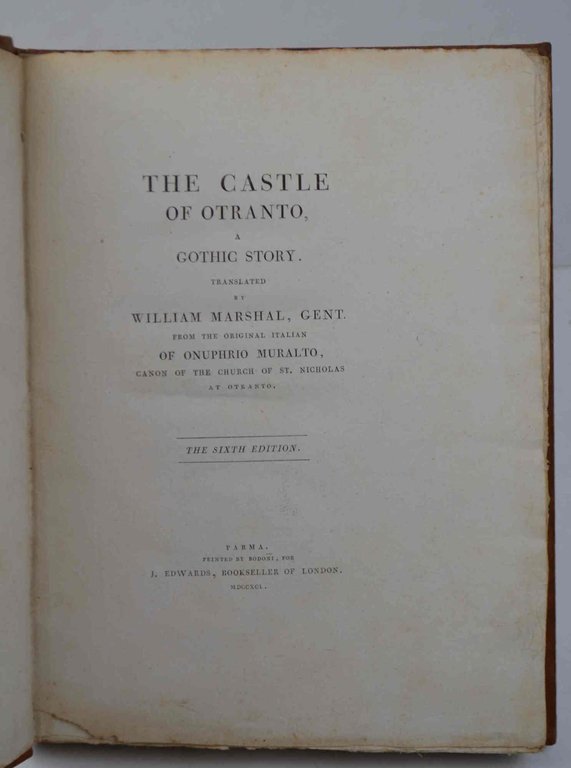 The Castle of Otranto. A Gothic Story. Translated by William …