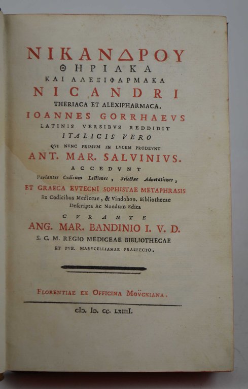 Theriaca et Alexipharmaca. Ioannes Gorrhaeus latinis versibus reddidit italicis vero …