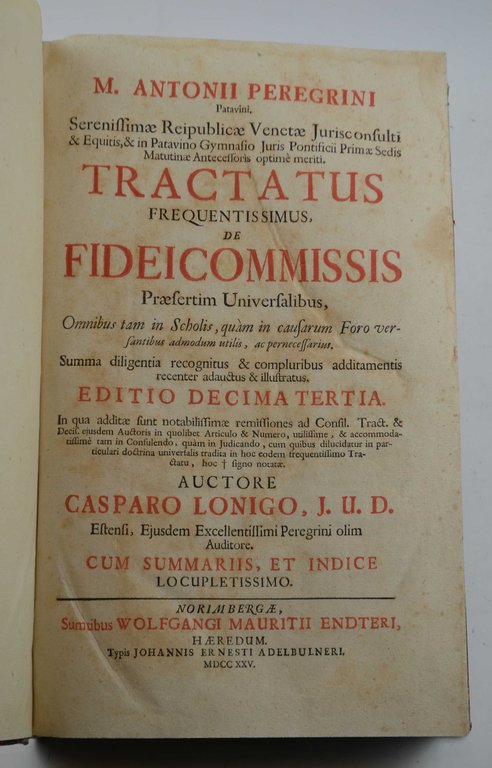 Tractatus frequentissimus De fideicommissis… Editio decima tertia…