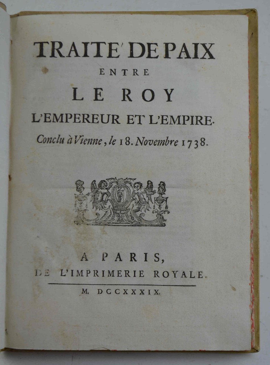 Traité de paix entre le Roy, l'Empereur et l'Empire. Conclu …