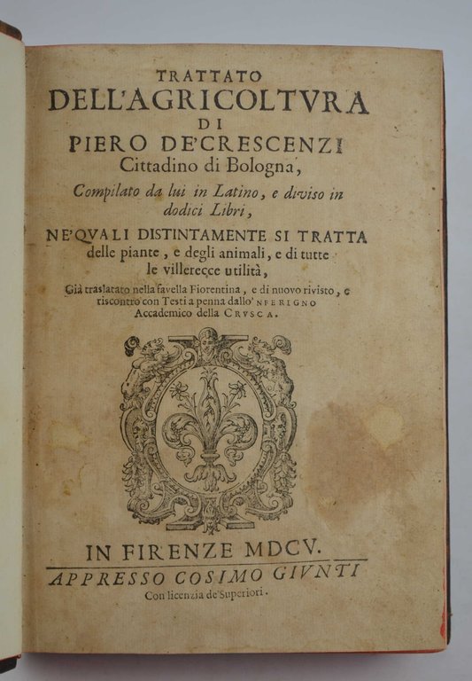 Trattato della Agricoltura… compilato da lui in Latino, e diviso …