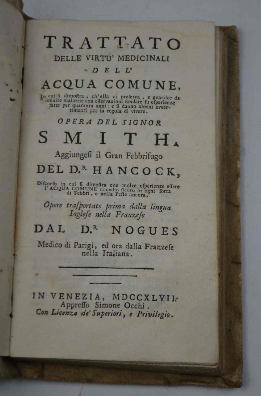 Trattato delle virtù medicinali dell'acqua comune. In cui si dimostra, …