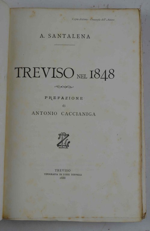 Treviso nel 1848. Prefazione di Antonio Caccianiga.